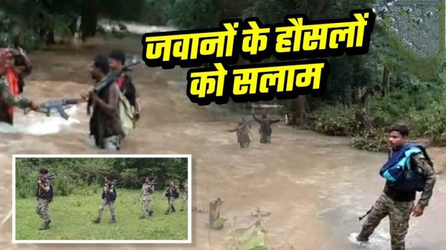 जवानों के हौसलों को सलाम : ऑपरेशन मानसून ने लाल गलियारों में चैन से बैठे लाल आतंकियों का छीना सुकून, नक्सल Operation में कंधे से कंधा मिला रही महिला कमांडो